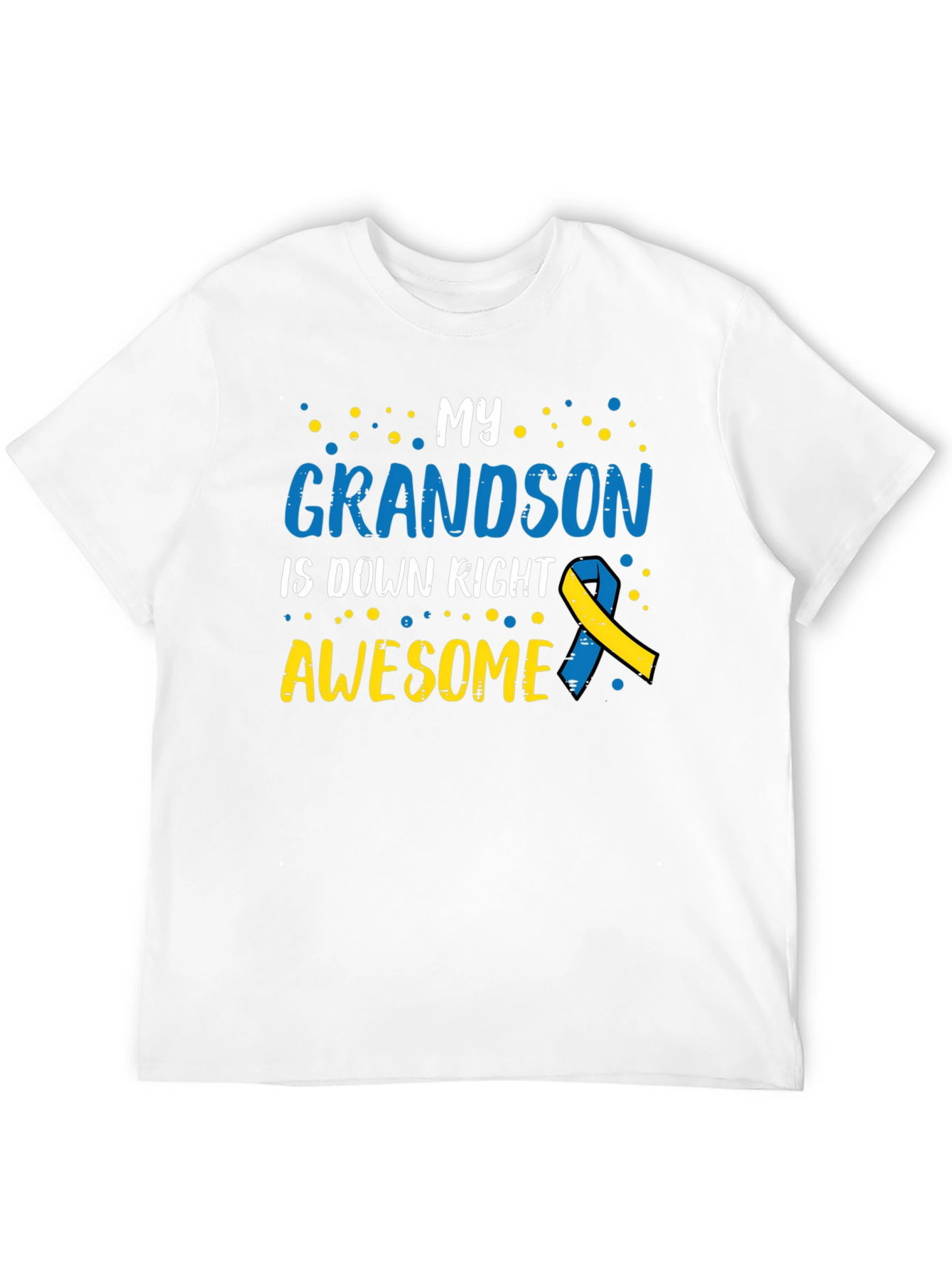 My Grandson is Down Right Awesome T-Shirt