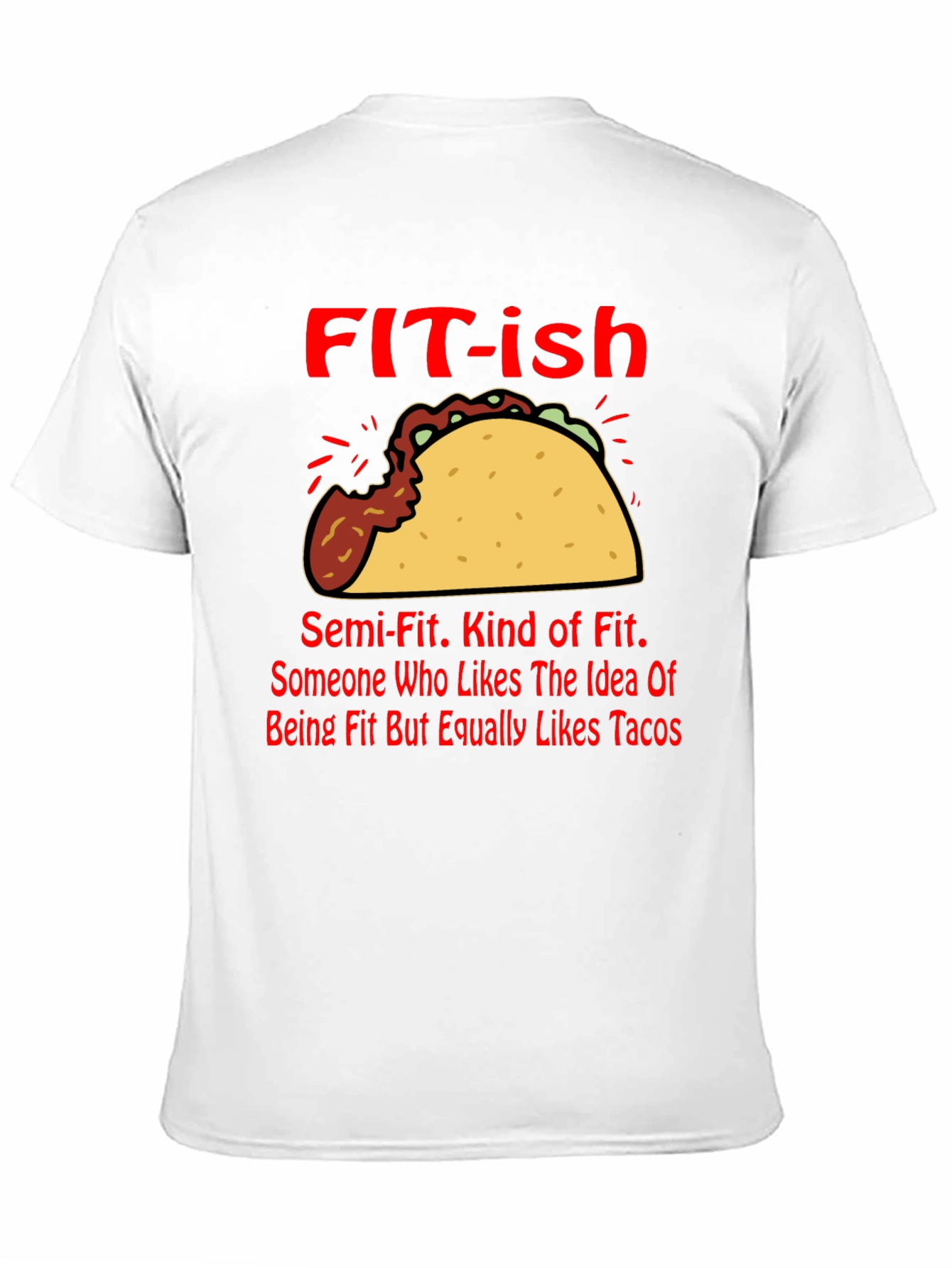 Funny FIT-ish Taco Lover T-Shirt