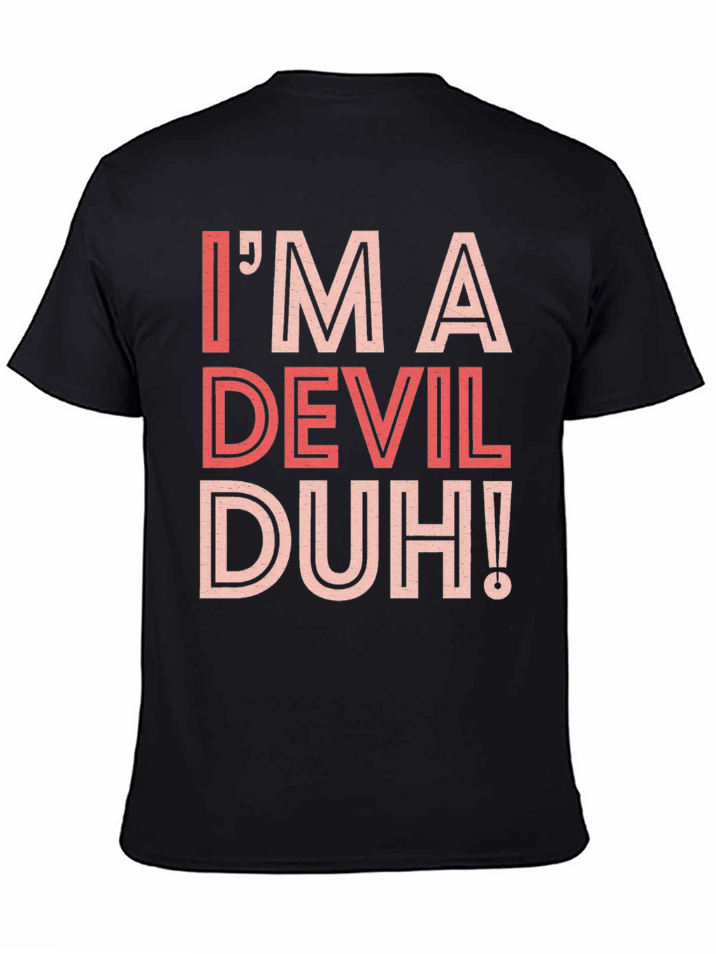 Im A Devil Duh! Graphic Tee - Black
