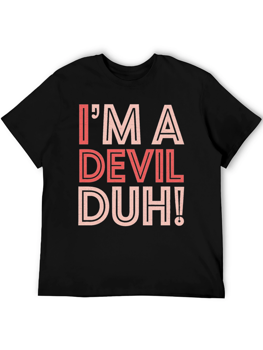 Im A Devil Duh! Graphic Tee - Black
