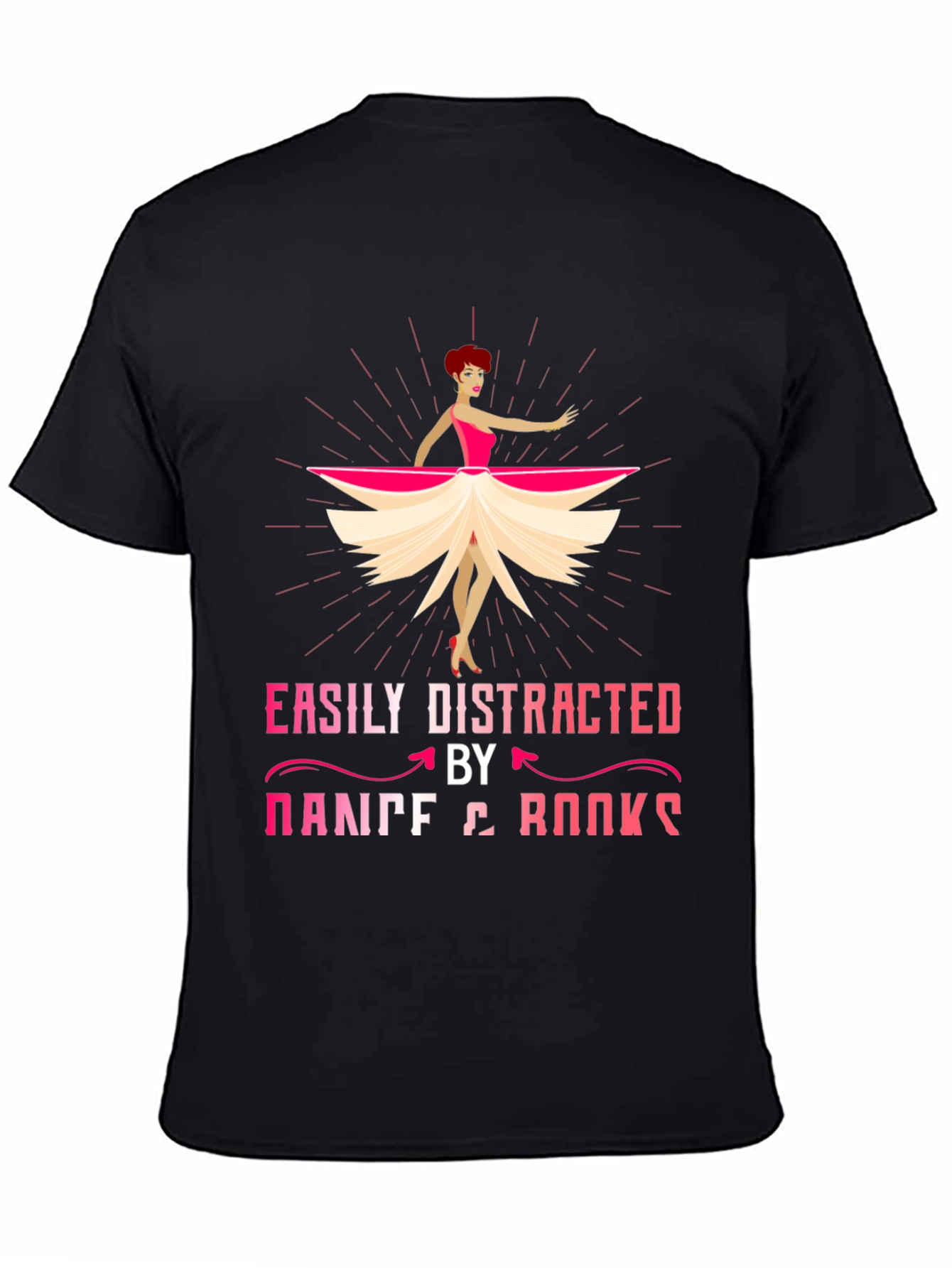 Easily Distracted by Dance & Books T-Shirt