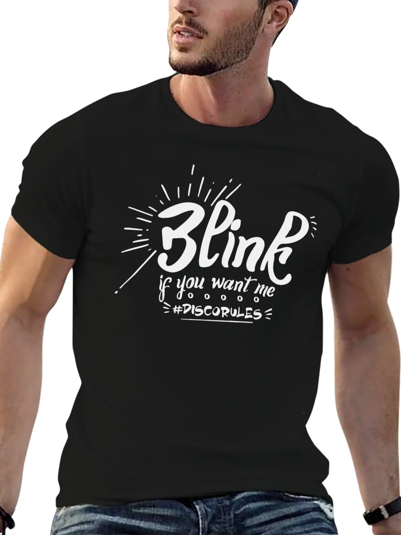 Blink If You Want Me T-Shirt - Disco Rules Tee