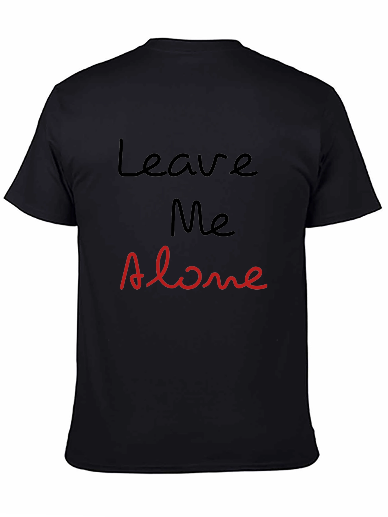 Leave Me Alone Graphic Tee - Black Cotton T-Shirt