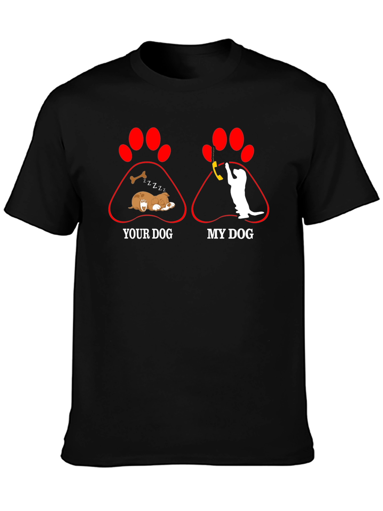 Funny Your Dog/My Dog Graphic Tee