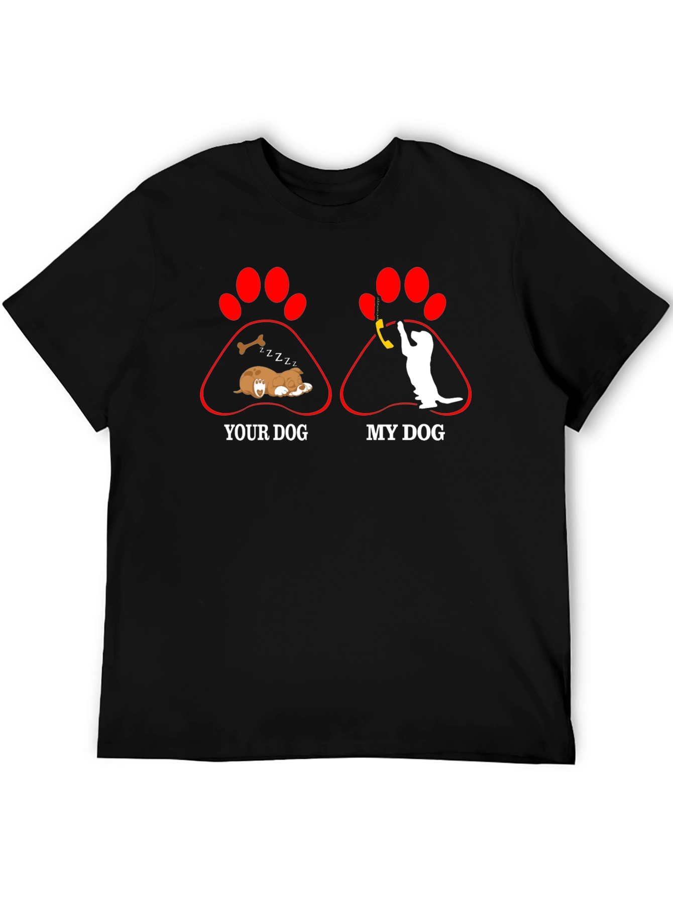 Funny Your Dog/My Dog Graphic Tee