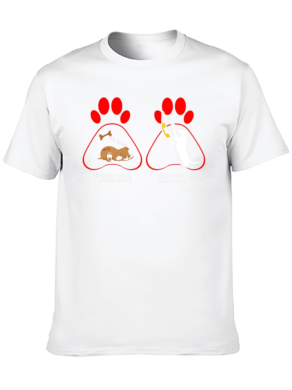 Funny Your Dog/My Dog Graphic Tee