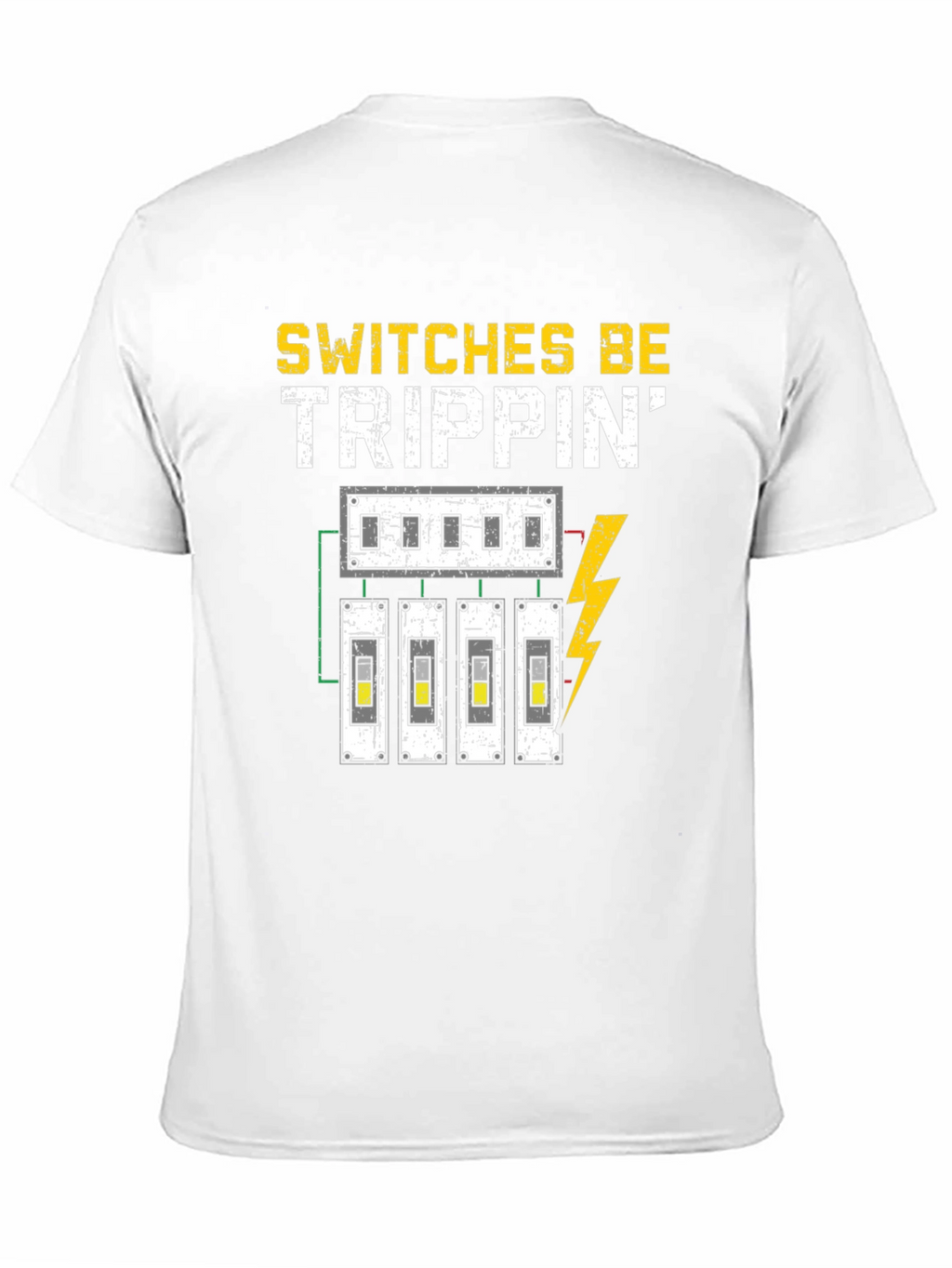 Switches Be Trippin Funny Electrician T-Shirt