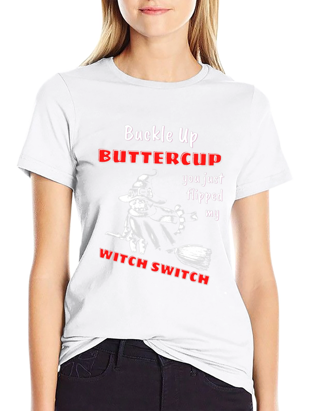 Buckle Up Buttercup T-Shirt