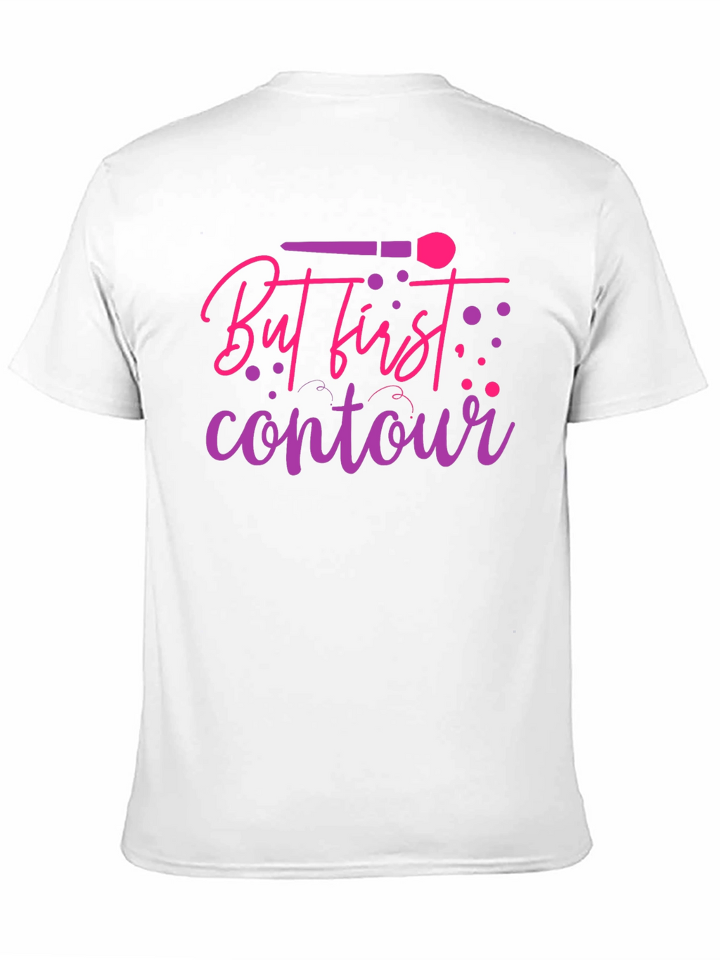 But First Contour T-Shirt - Makeup Lover Tee