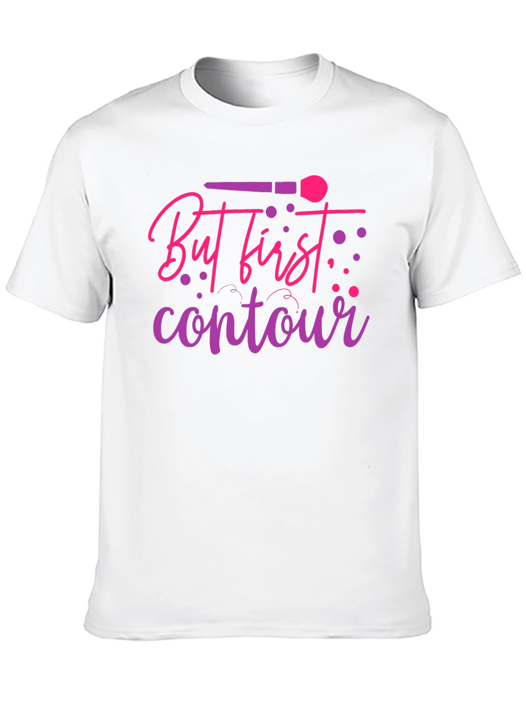 But First Contour T-Shirt - Makeup Lover Tee