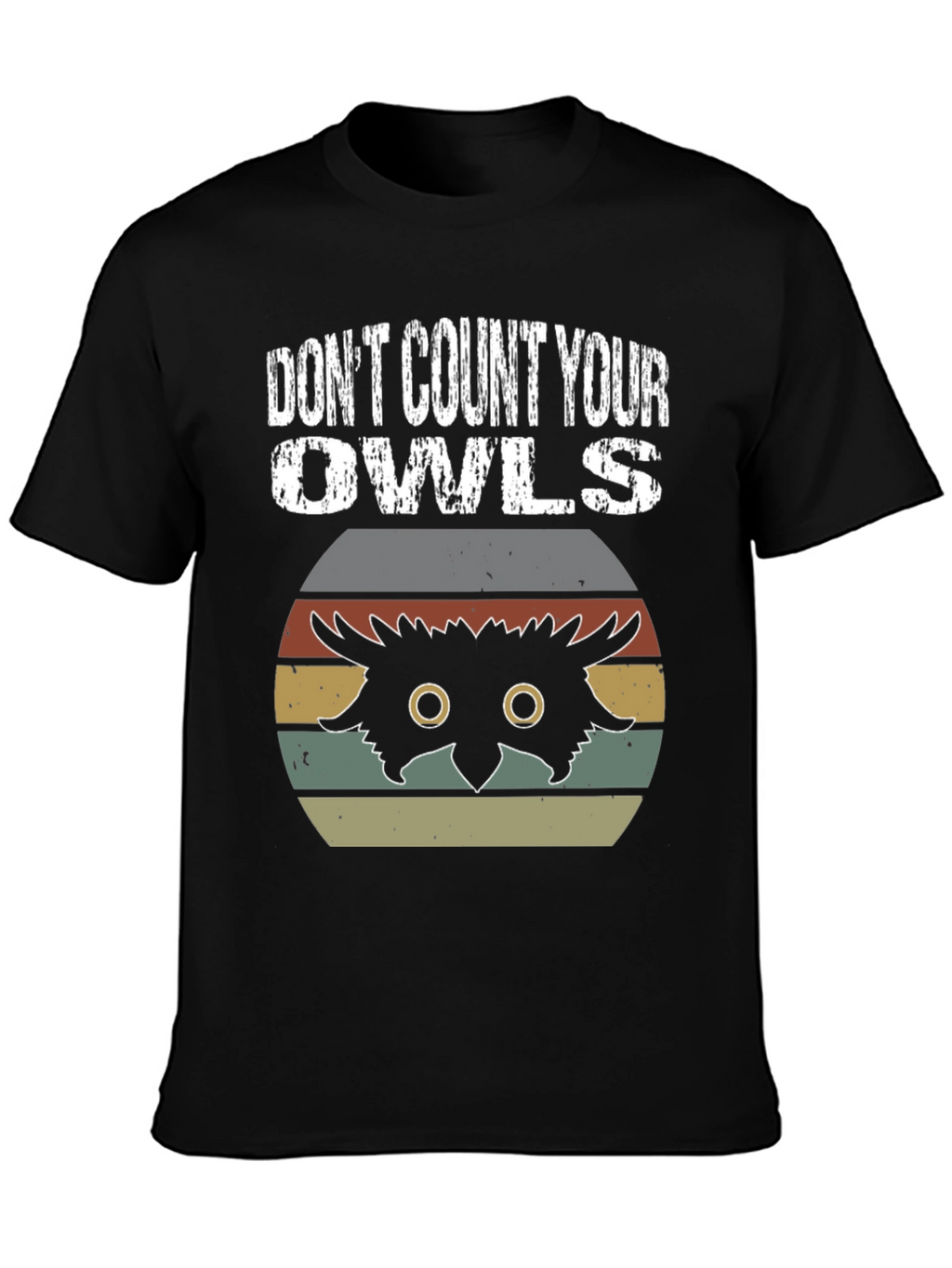 Dont Count Your Owls Graphic Tee