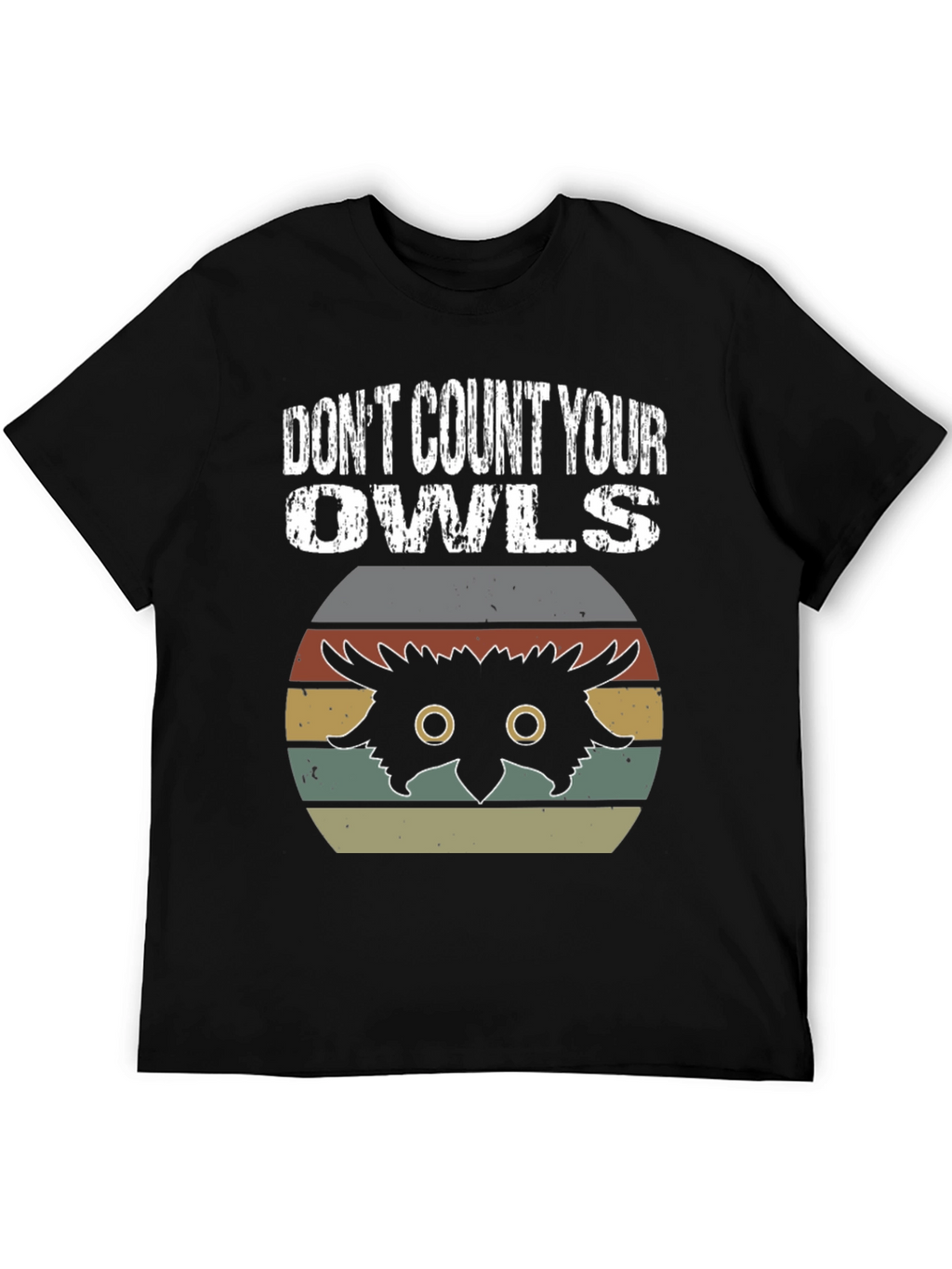 Dont Count Your Owls Graphic Tee
