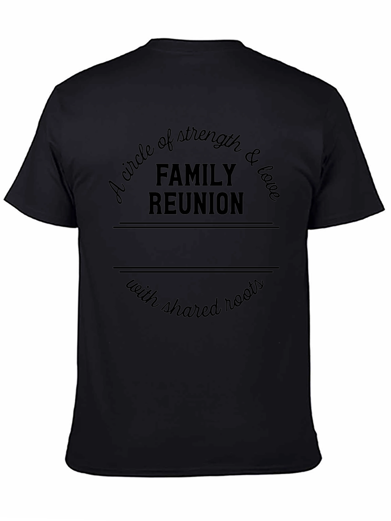 Family Reunion Strength & Love Graphic T-Shirt