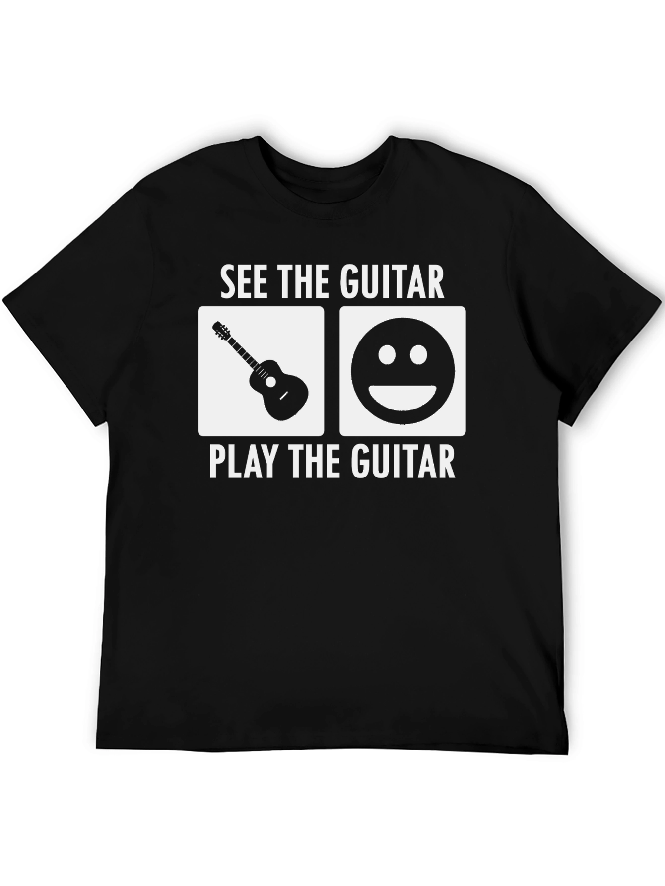See The Guitar Play The Guitar T-Shirt