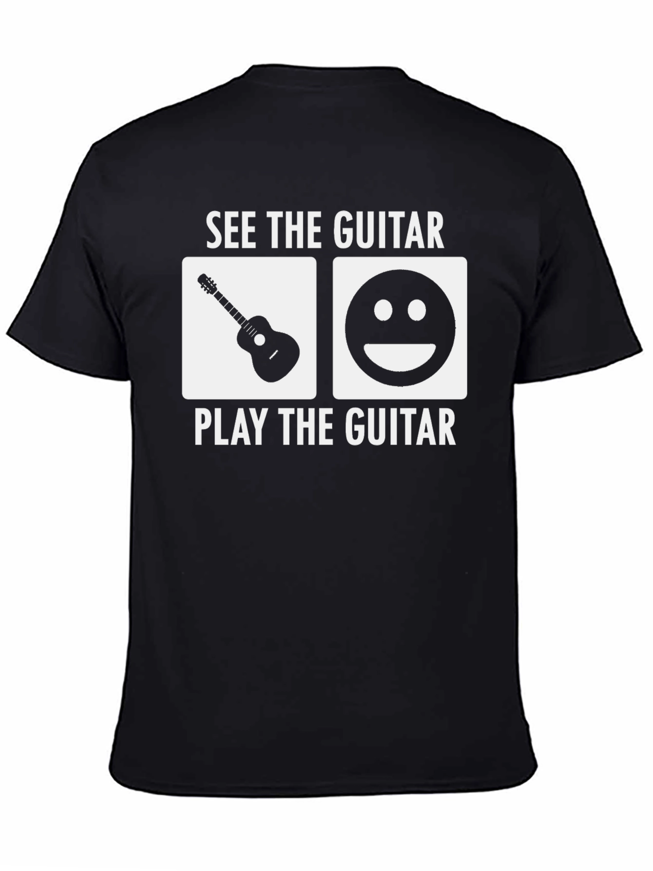 See The Guitar Play The Guitar T-Shirt