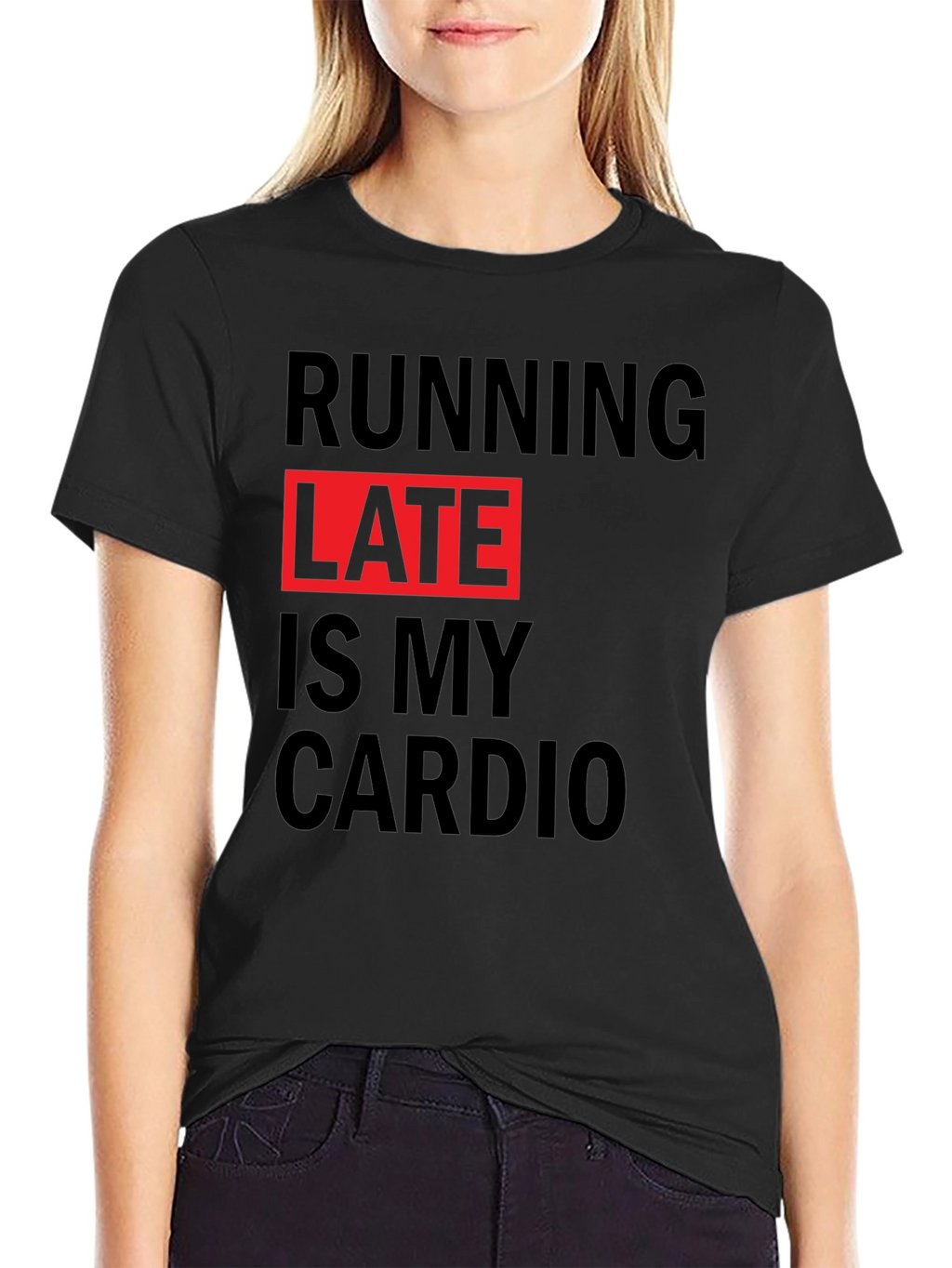 Running Late is My Cardio Graphic Tee