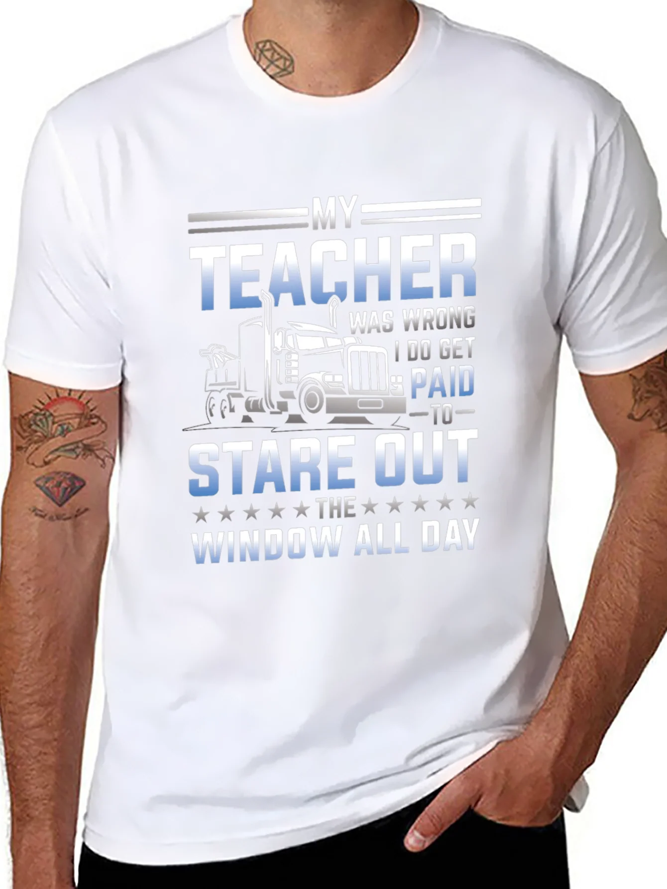 Trucker T-Shirt: My Teacher Was Wrong