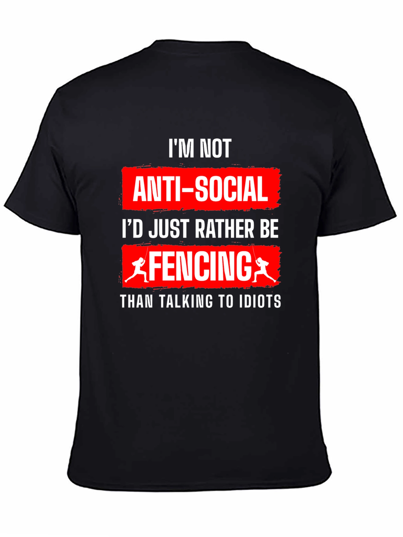 Anti-Social Fencing T-Shirt - Funny Fencer Tee