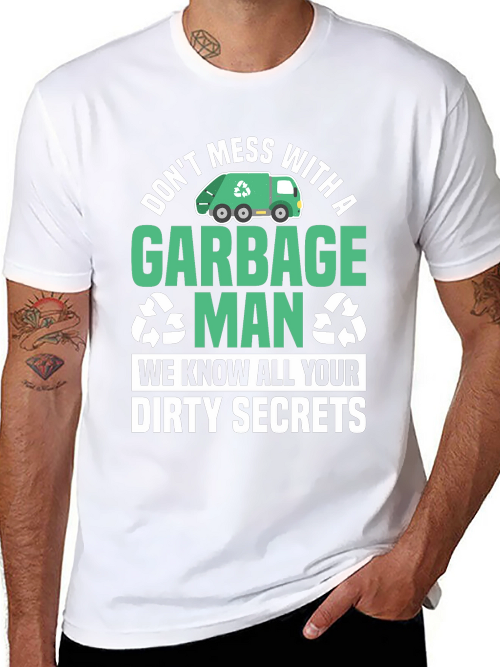Garbage Man Dirty Secrets T-Shirt