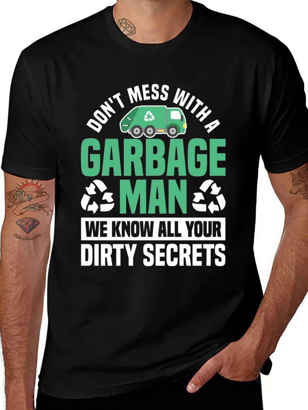Garbage Man Dirty Secrets T-Shirt