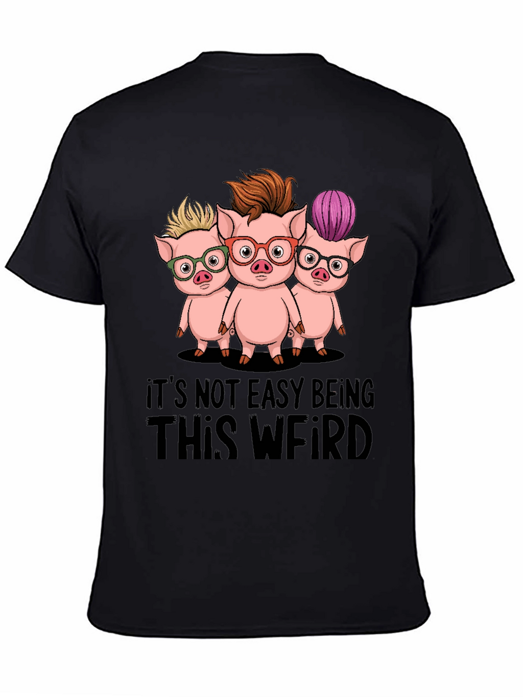 Funny Its Not Easy Being This Weird Pig T-Shirt