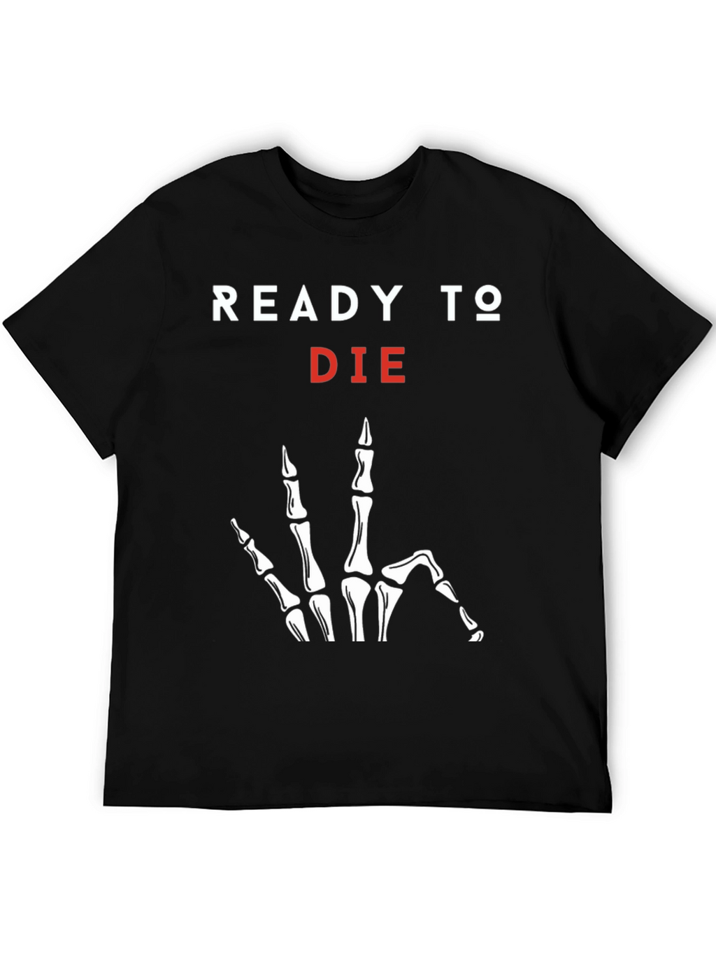 Ready to Die Graphic Tee - Skeleton Hand Print