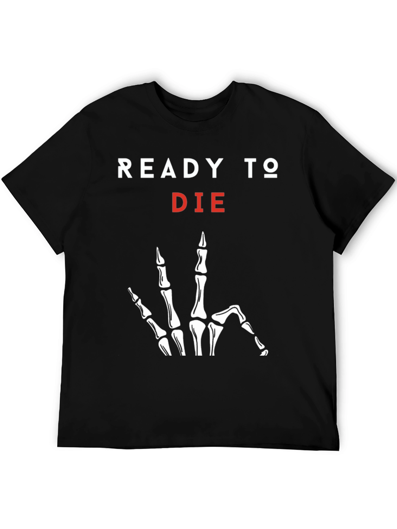 Ready to Die Graphic Tee - Skeleton Hand Print