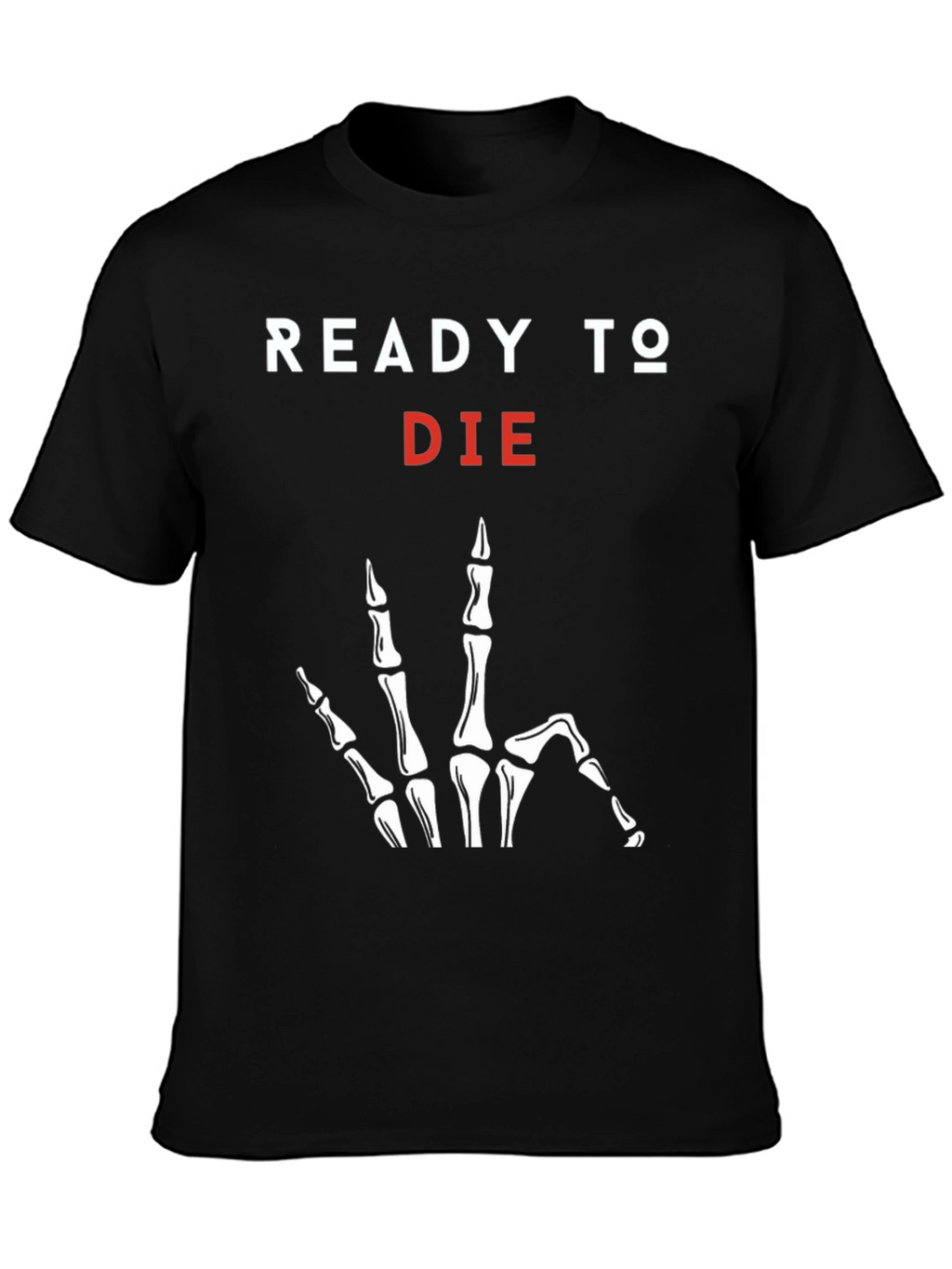 Ready to Die Graphic Tee - Skeleton Hand Print