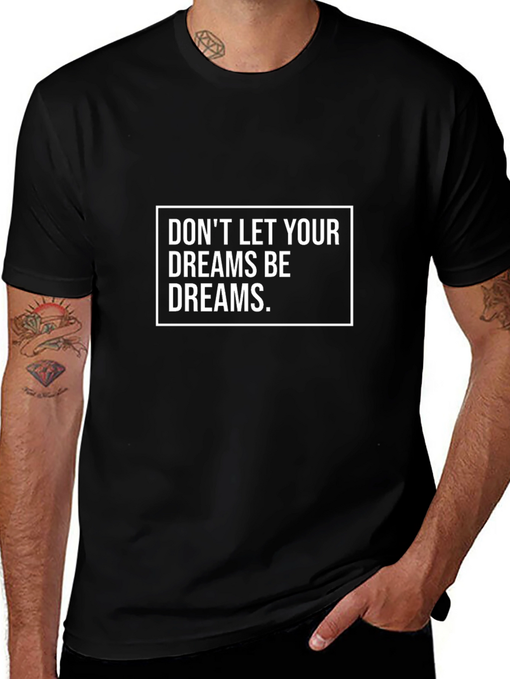Motivational Graphic T-Shirt: Dont Let Dreams Be Dreams