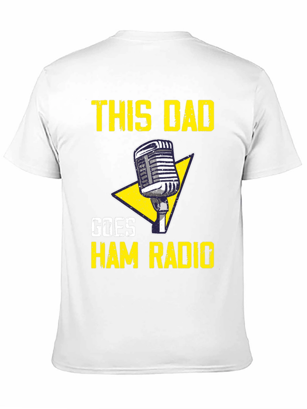 This Dad Goes Ham Radio T-Shirt