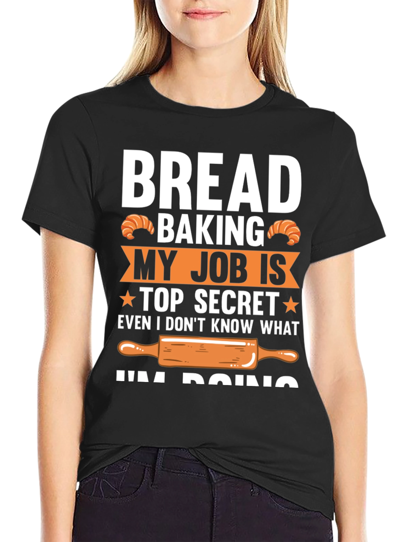 Bread Baking Top Secret T-Shirt