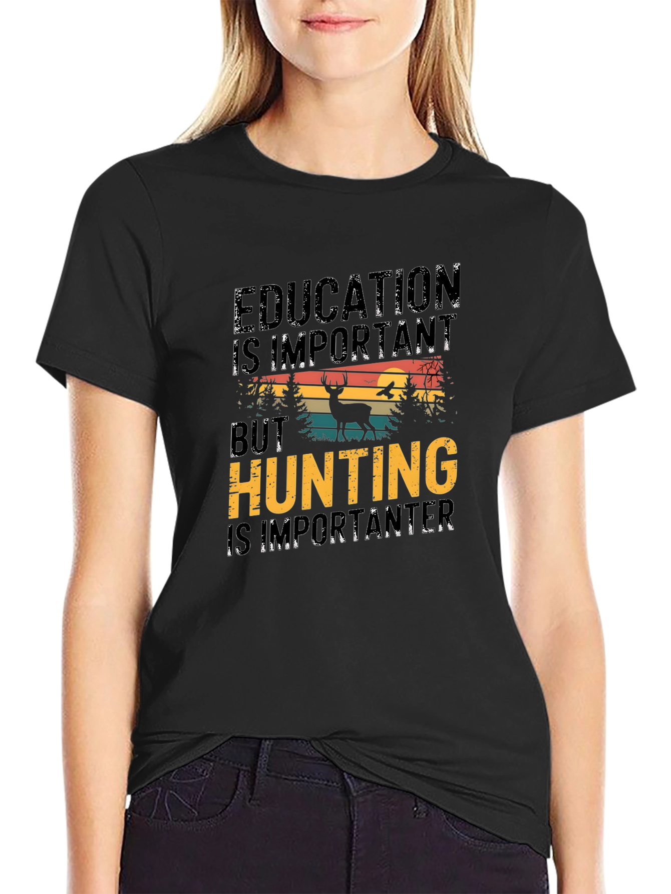Education is Important But Hunting T-Shirt