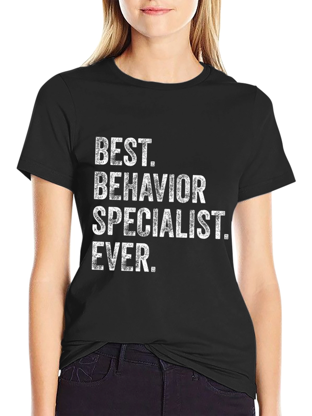 Best Behavior Specialist Ever T-Shirt