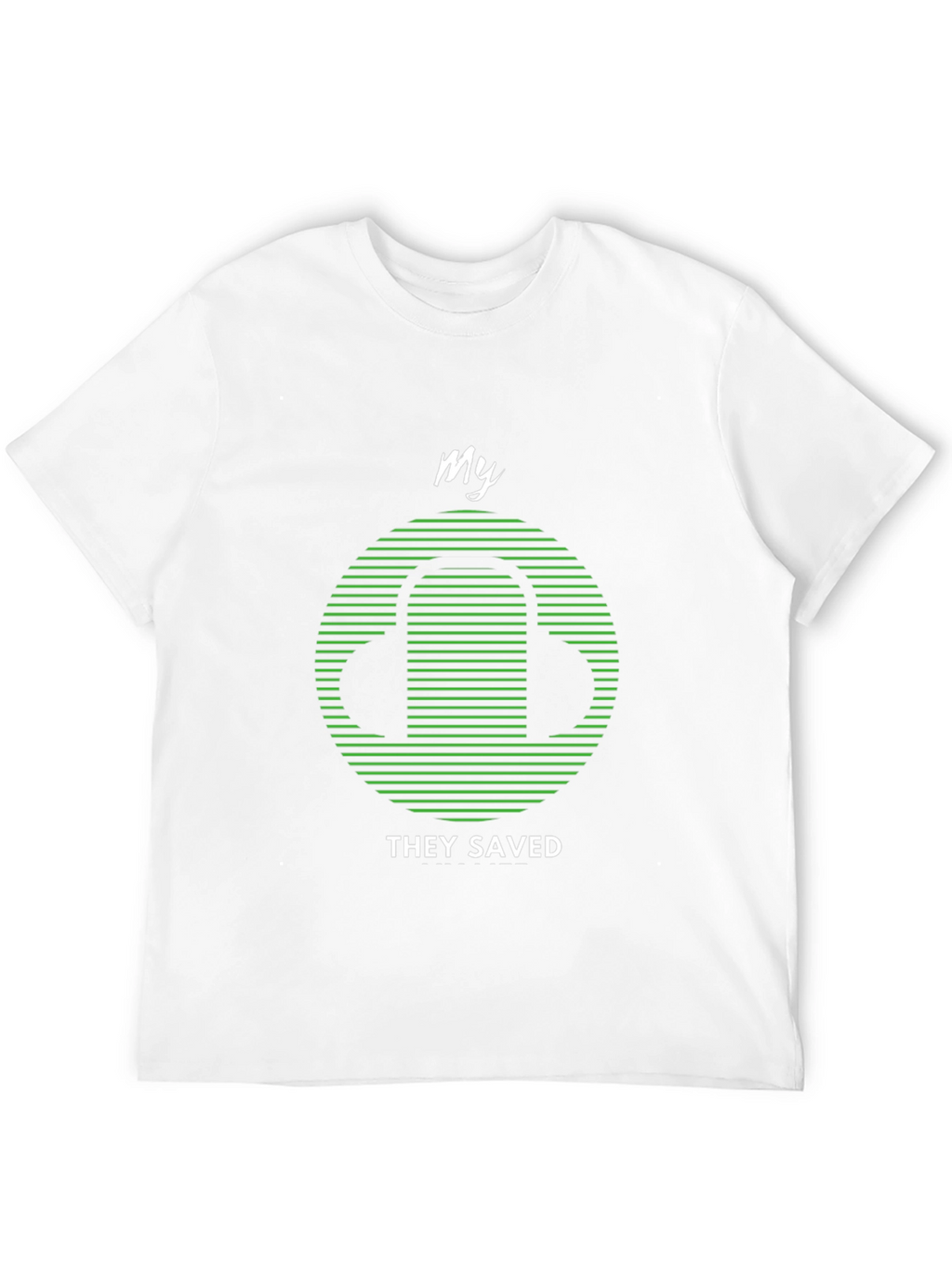 My Headphones Saved Me T-Shirt