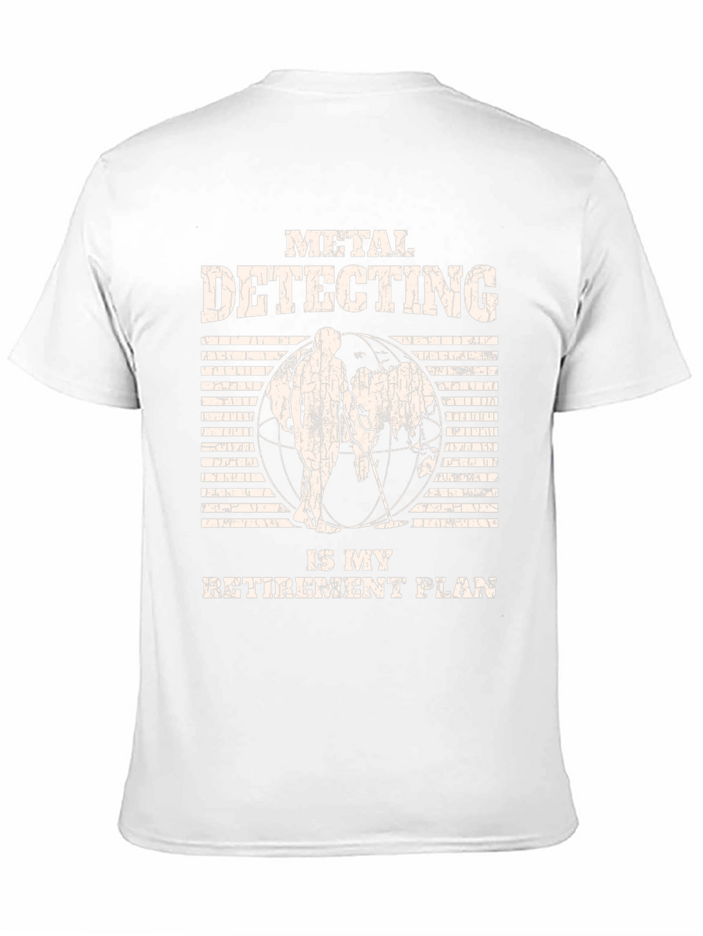 Metal Detecting Retirement Plan T-Shirt