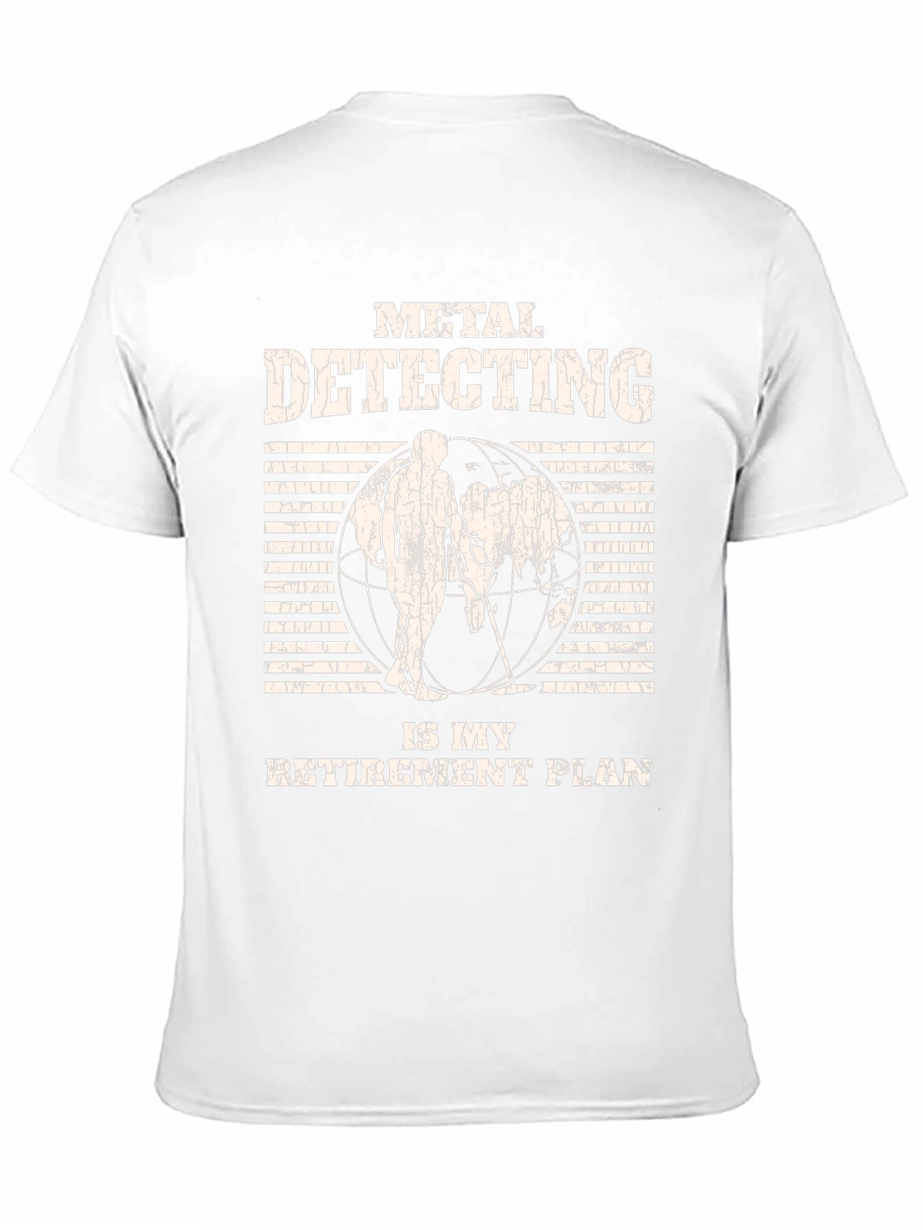 Metal Detecting Retirement Plan T-Shirt