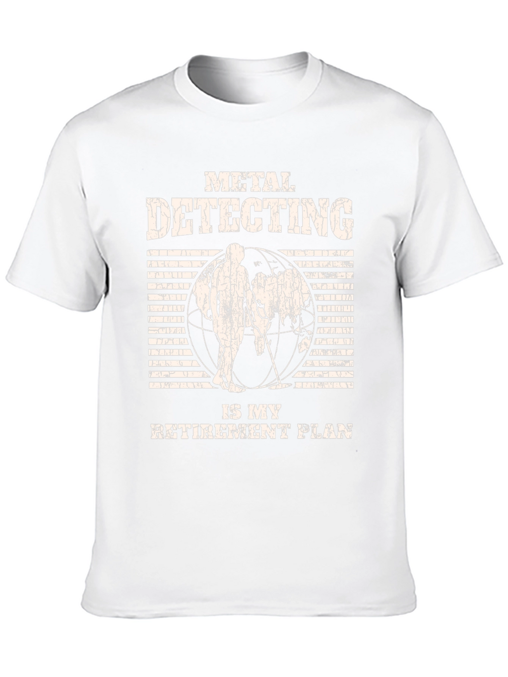 Metal Detecting Retirement Plan T-Shirt