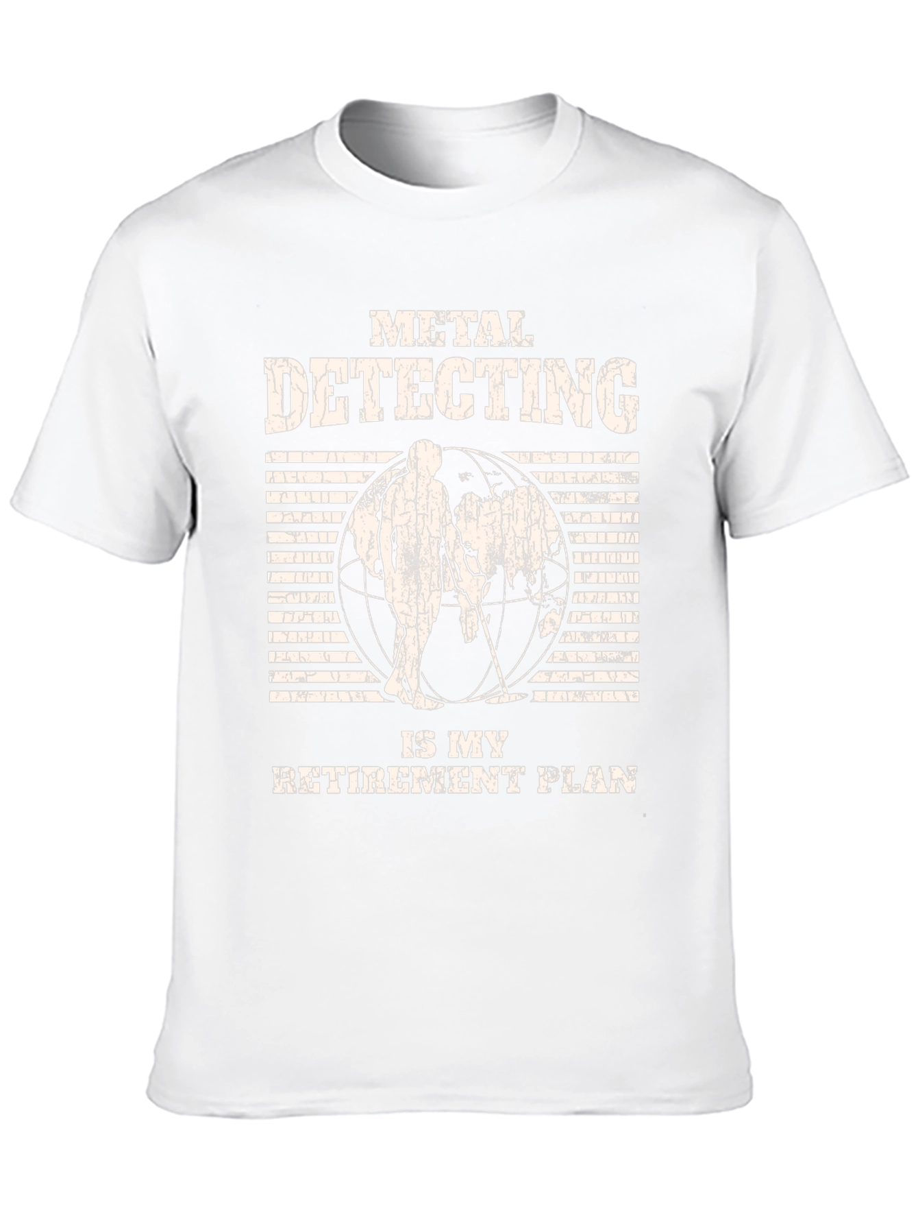 Metal Detecting Retirement Plan T-Shirt