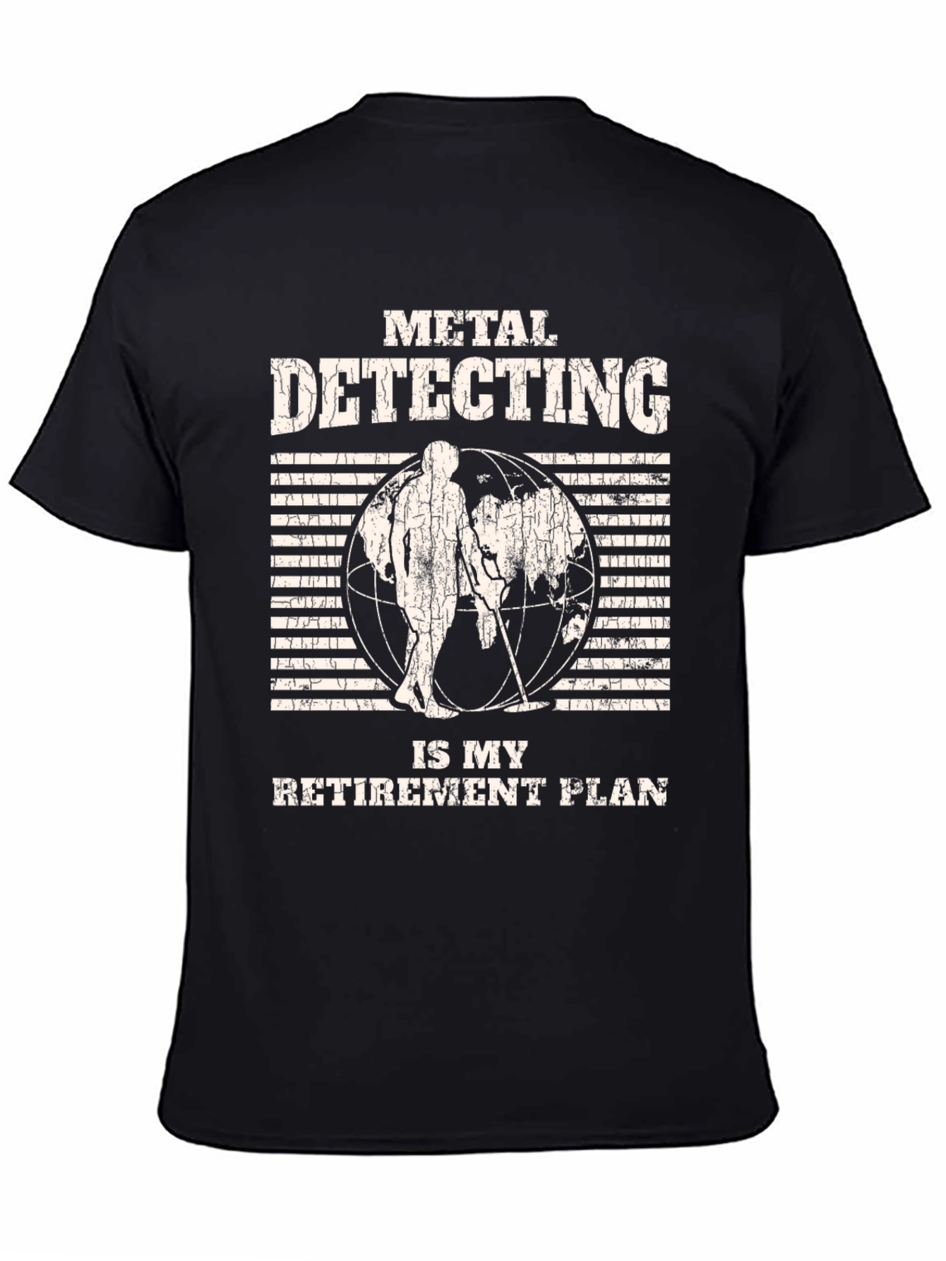 Metal Detecting Retirement Plan T-Shirt
