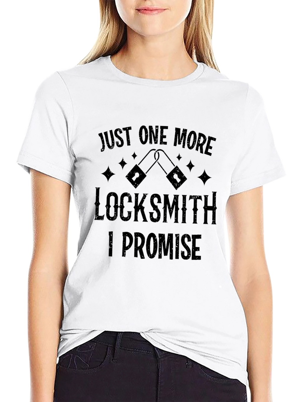 Locksmith T-Shirt: Just One More I Promise!