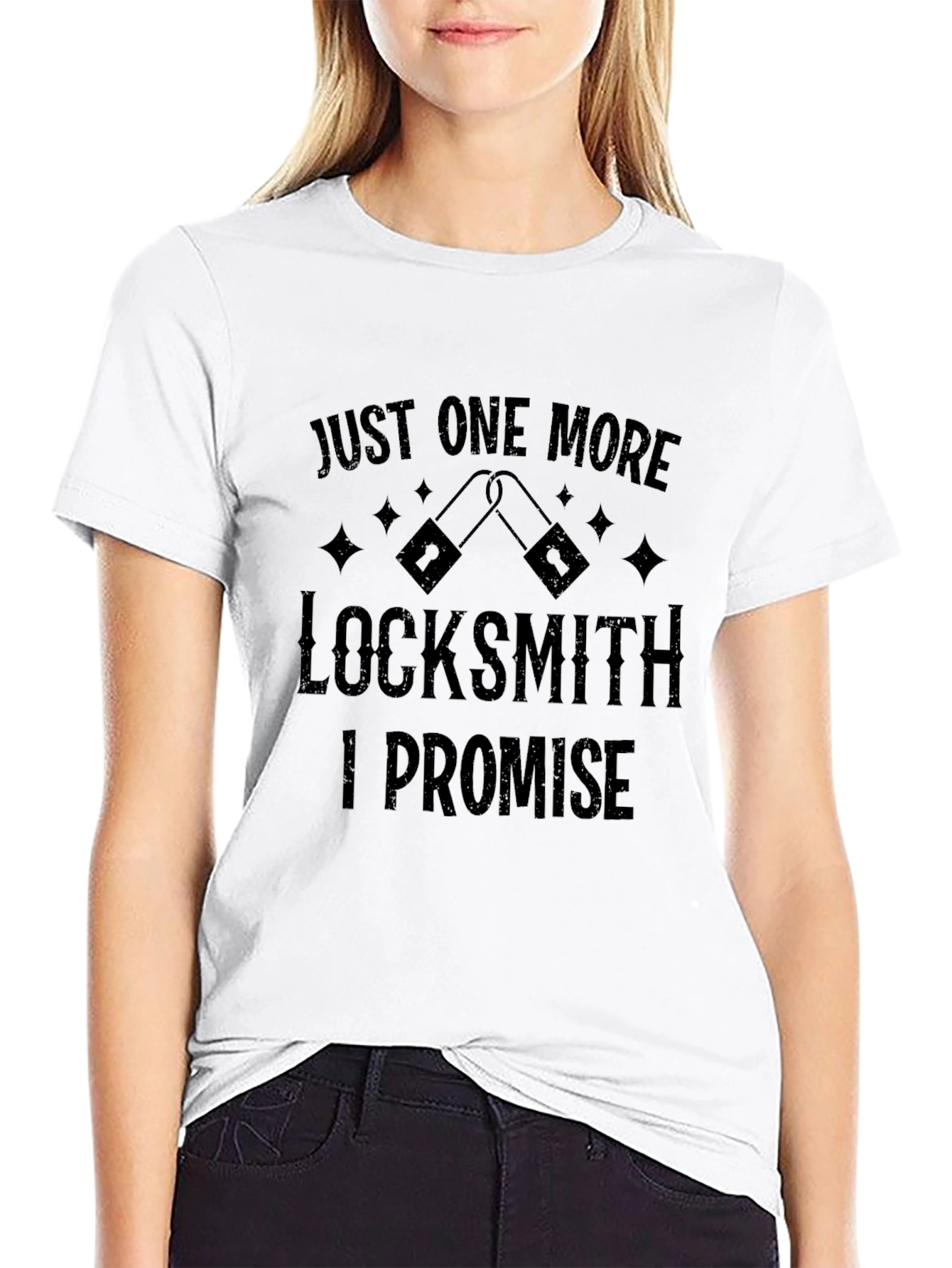 Locksmith T-Shirt: Just One More I Promise!