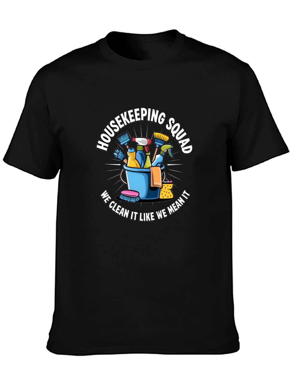 Housekeeping Squad T-Shirt