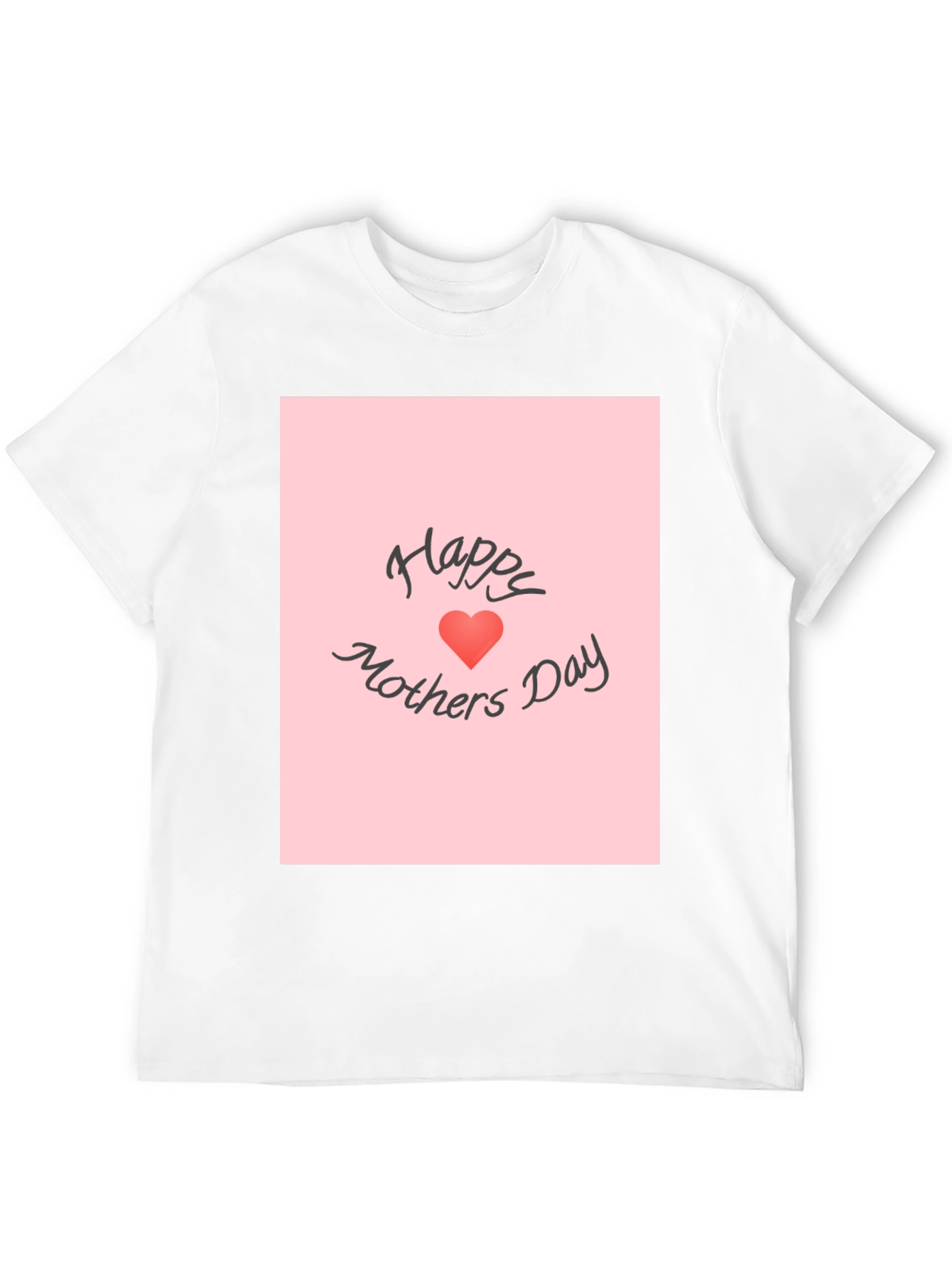 Happy Mothers Day Graphic T-Shirt
