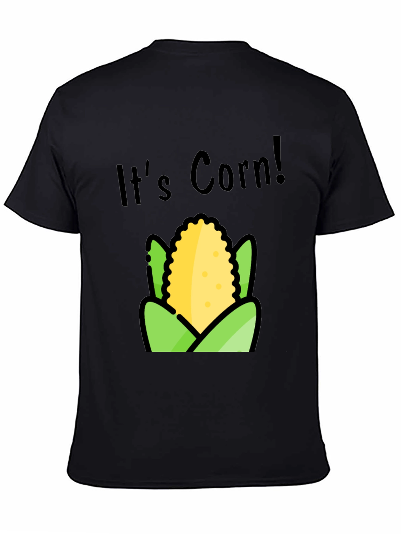Its Corn T-Shirt - Funny Food Tee