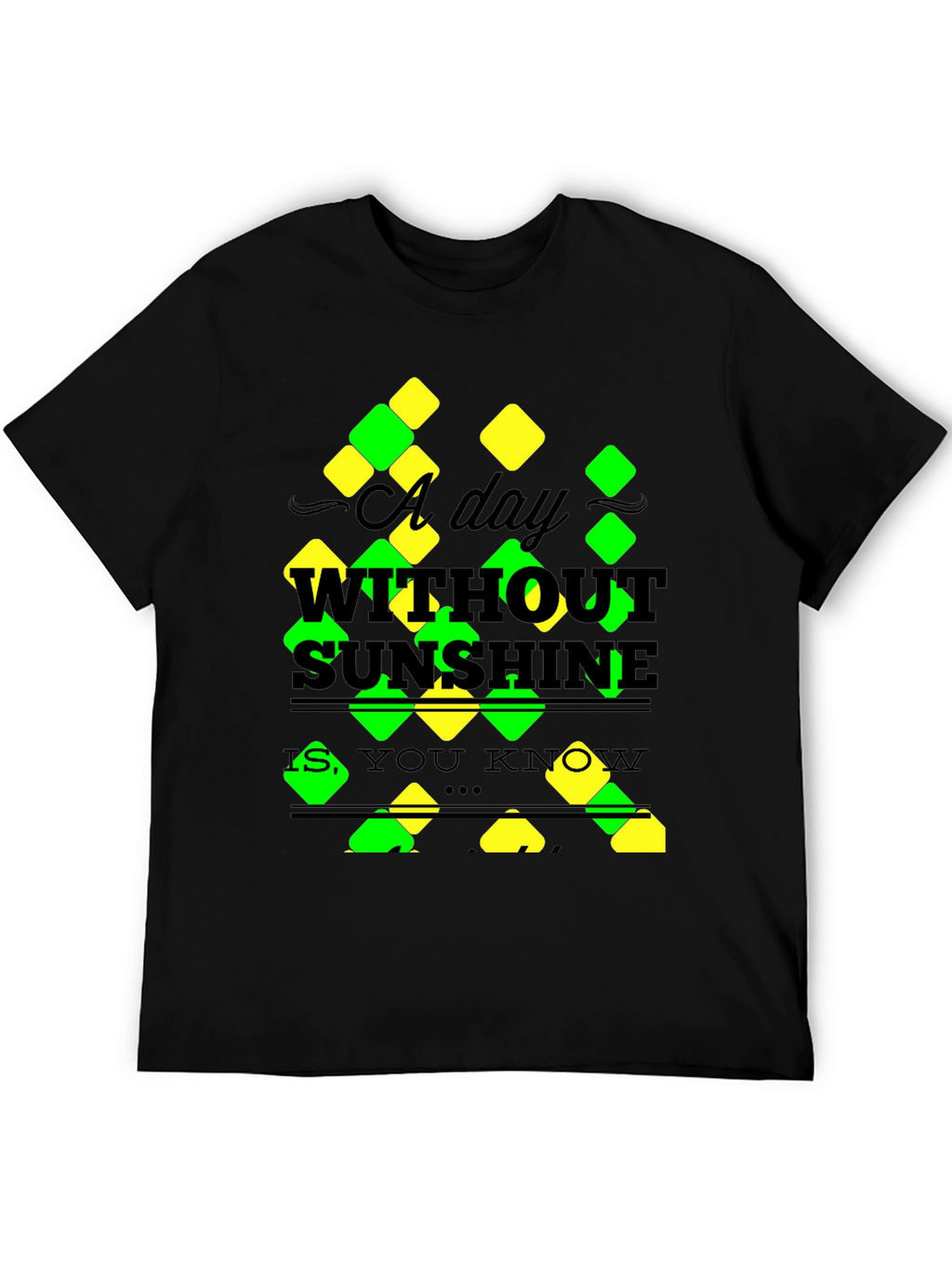 A Day Without Sunshine T-Shirt - Mens Black Tee