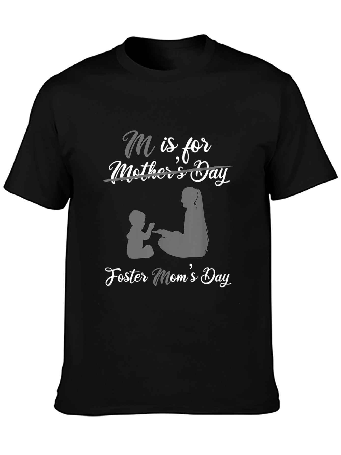 Foster Moms Day T-Shirt - M is for Mother