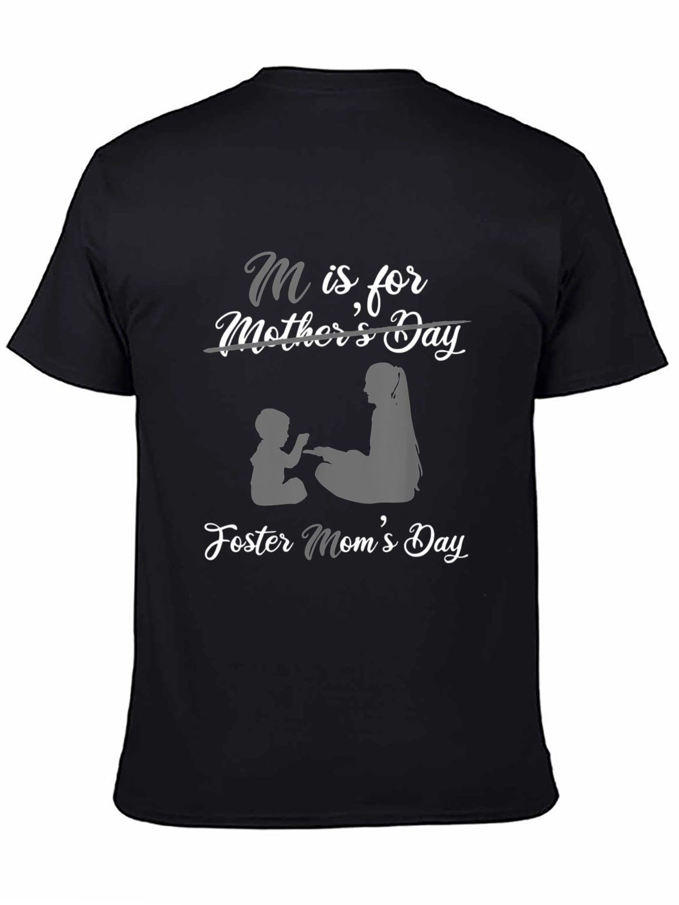 Foster Moms Day T-Shirt - M is for Mother
