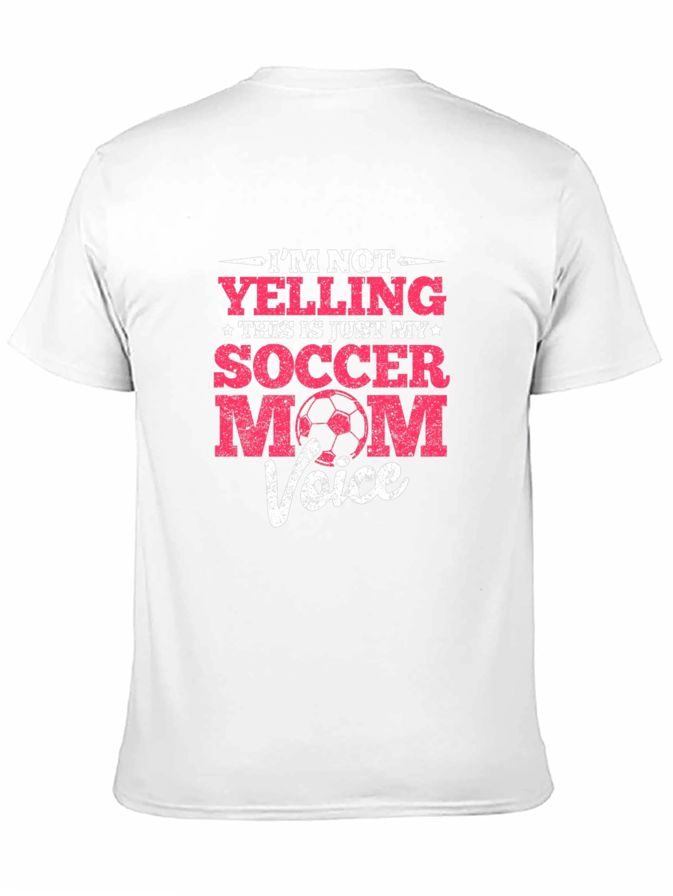 Funny Soccer Mom T-Shirt - Im Not Yelling...