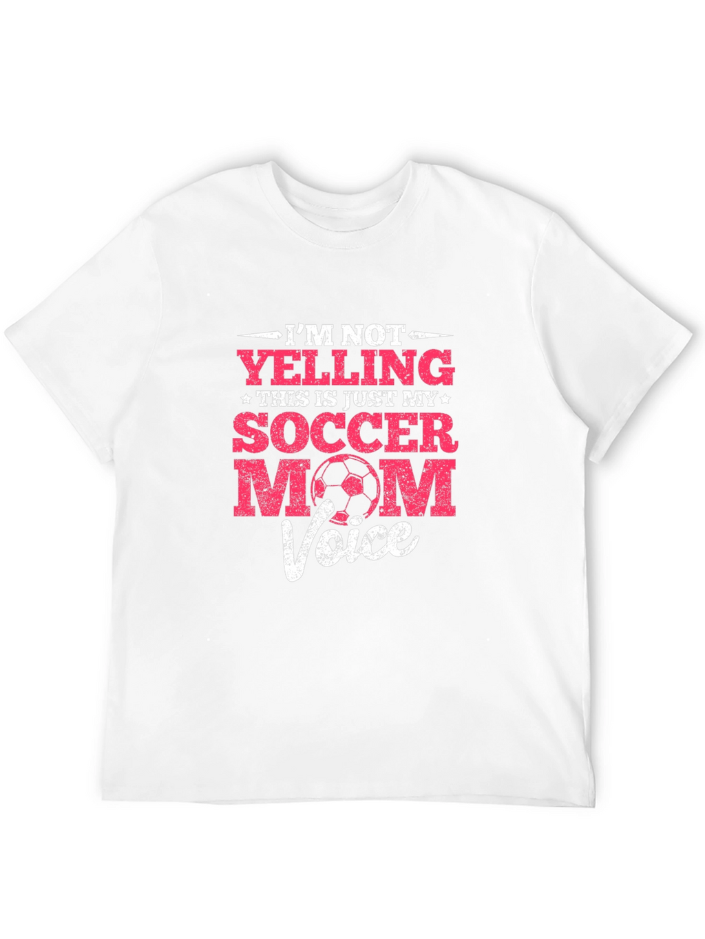 Funny Soccer Mom T-Shirt - Im Not Yelling...