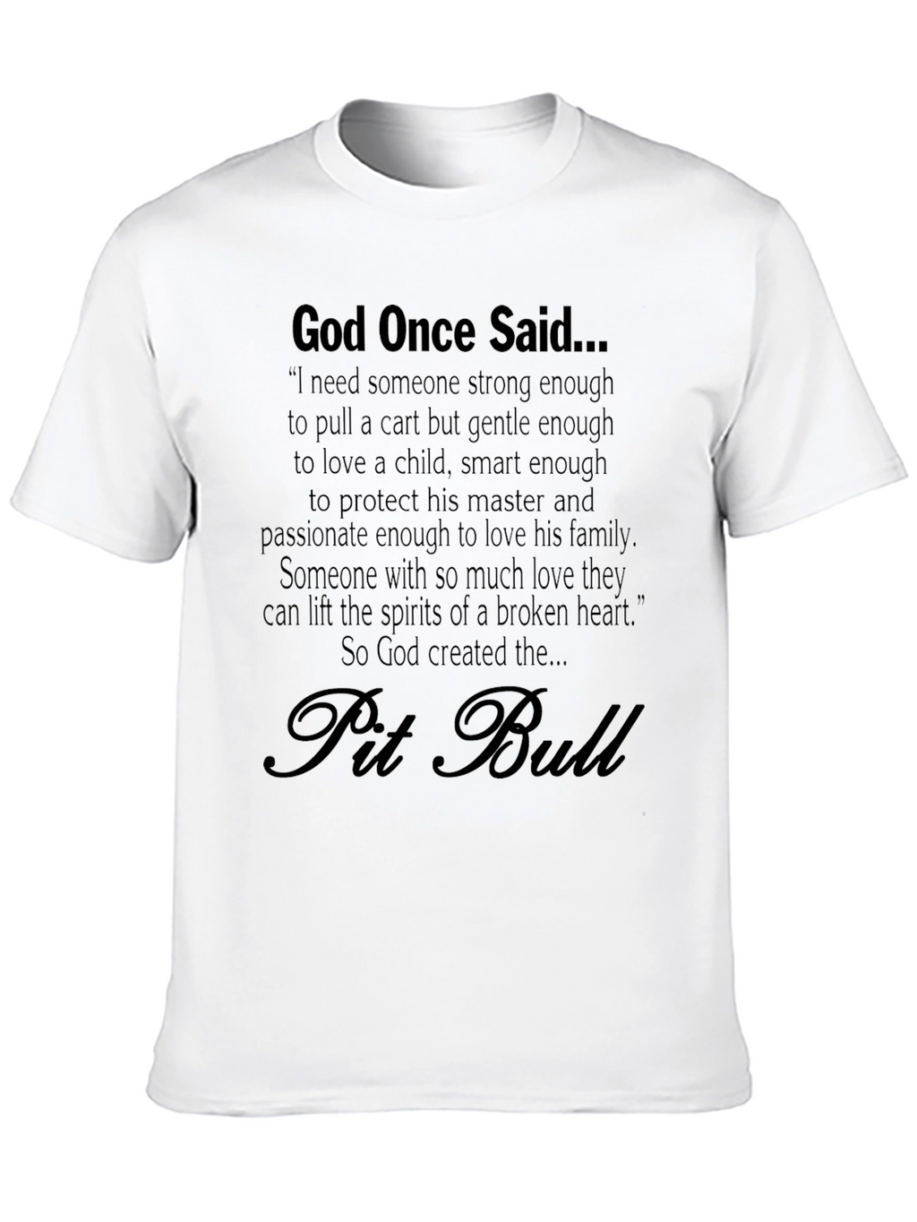 God Created Pit Bulls Black T-Shirt